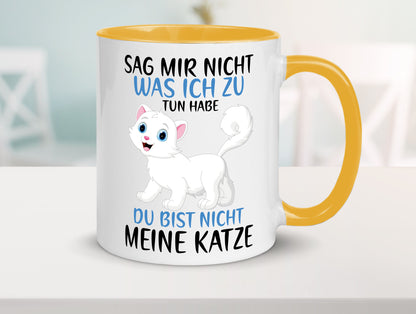 Sag mir nicht was ich zu tun habe | meine Katze Geschenk Tierliebhaber Humor