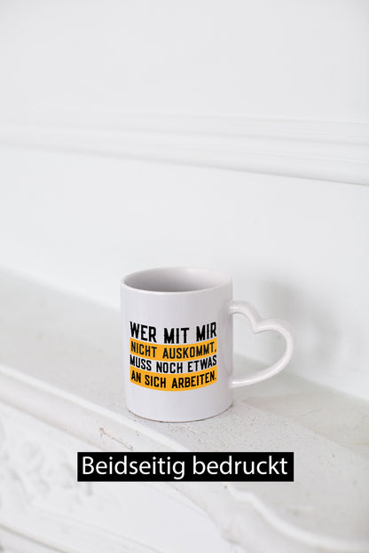 Wer mit mir nicht auskommt | Selbstbewusst lustiger Spruch Geschenk Humor