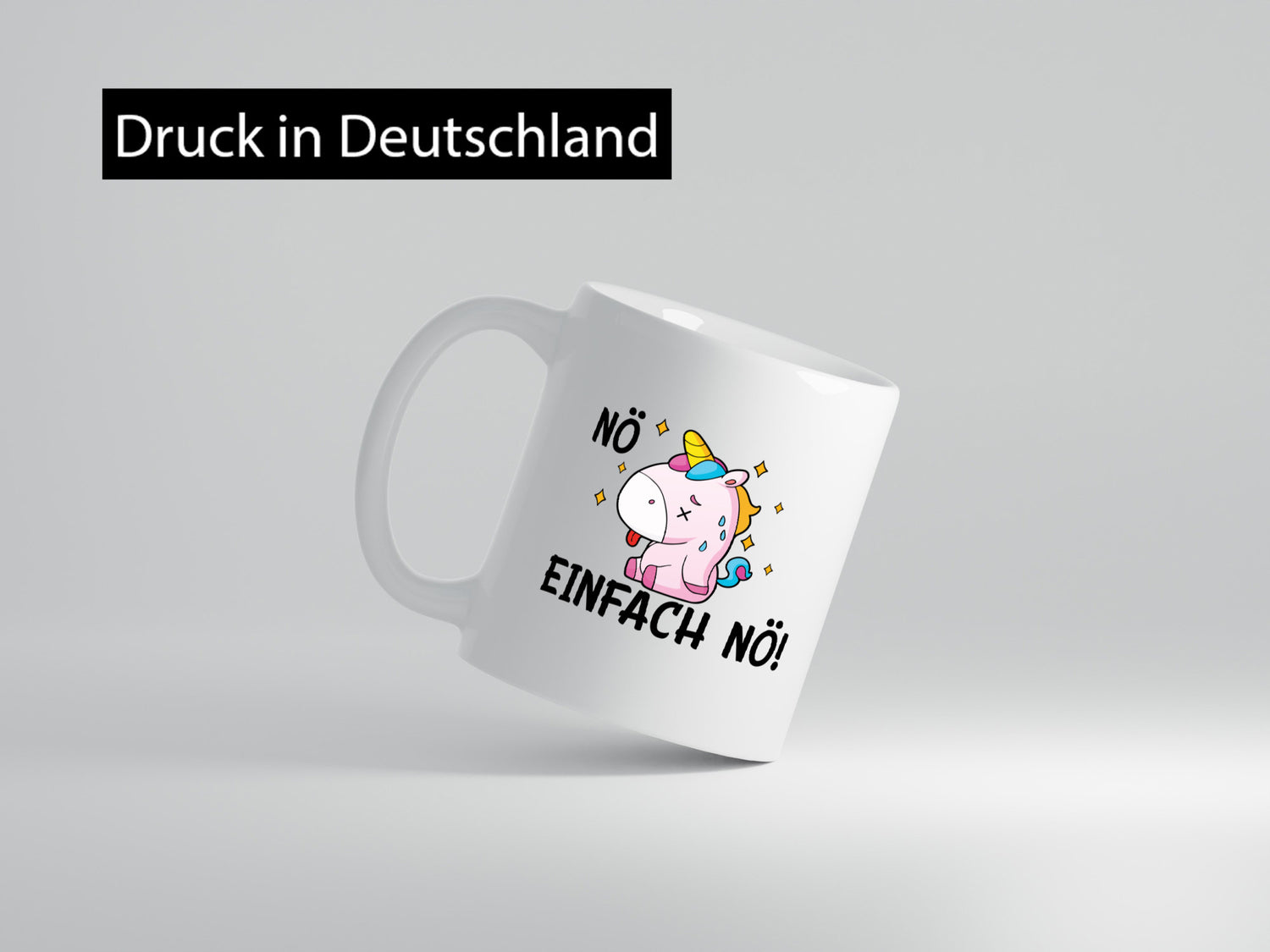 Nö einfach nö! | Einhorn Stures Humor Geschenkidee Tasse