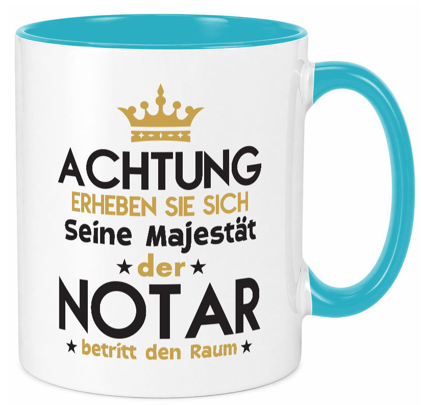 Seine Majestät Notar | Jurist Humor Geschenkidee Tasse