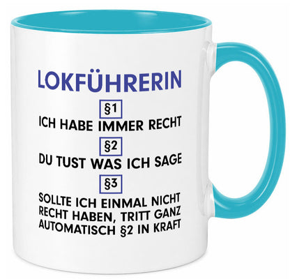 Ich habe immer Recht Lokführerin | Zug Beruf Geschenk Arbeit Kollegen Büro