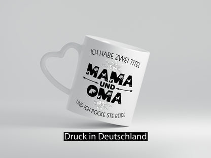 Ich hab zwei Titel mama und Oma | großmutter lustiger Spruch Geschenk Familie