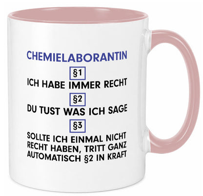 Ich habe immer Recht Chemielaborantin | Laborantin Chemie Humor Geschenkidee