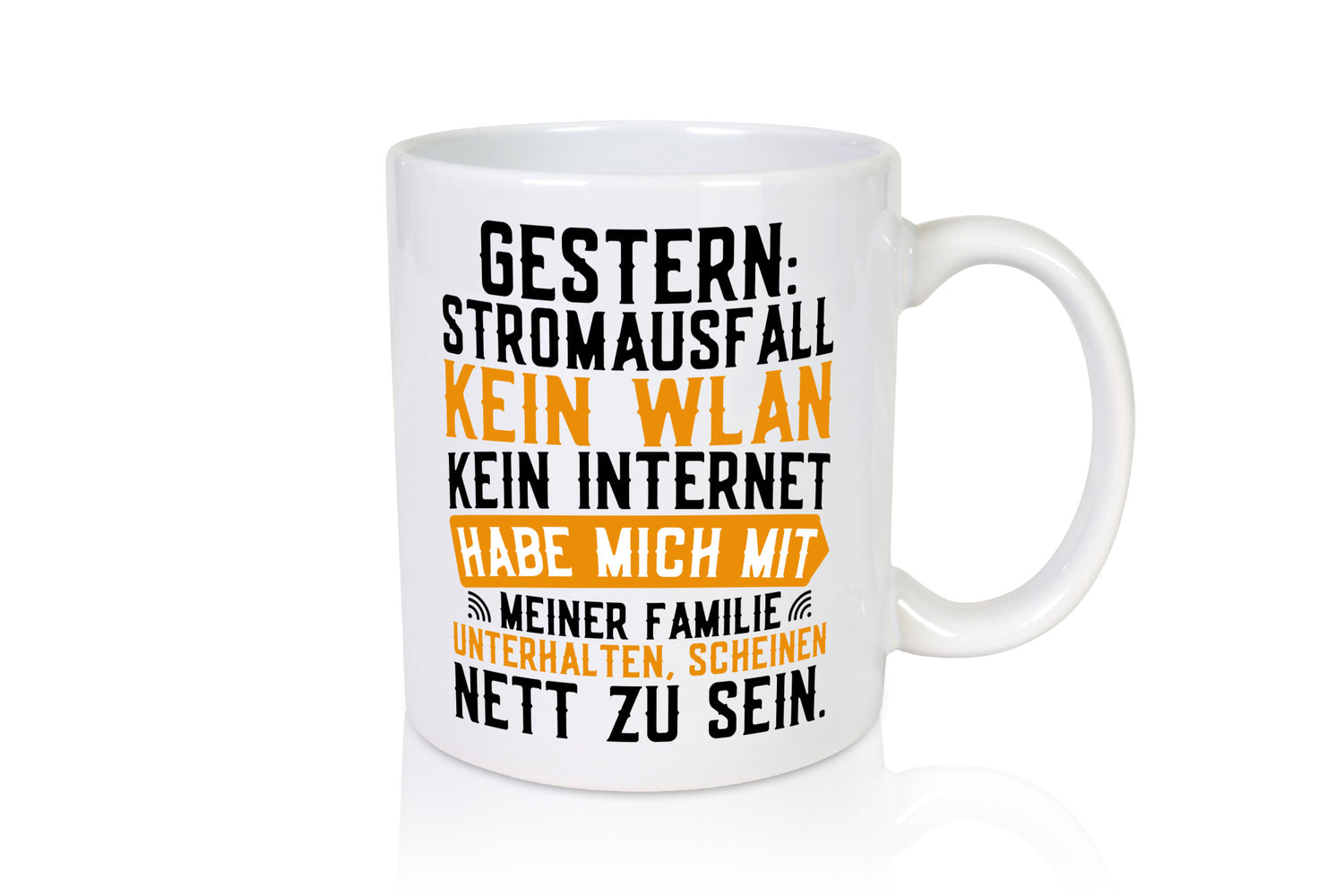 Stromausfall | Hab meine Familie kennengelernt lustig Geschenkidee Geschenk