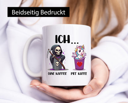 Ich mit und ohne Kaffee | Einhorn Kaffeetrinker v2 Humor Geschenkidee Tasse