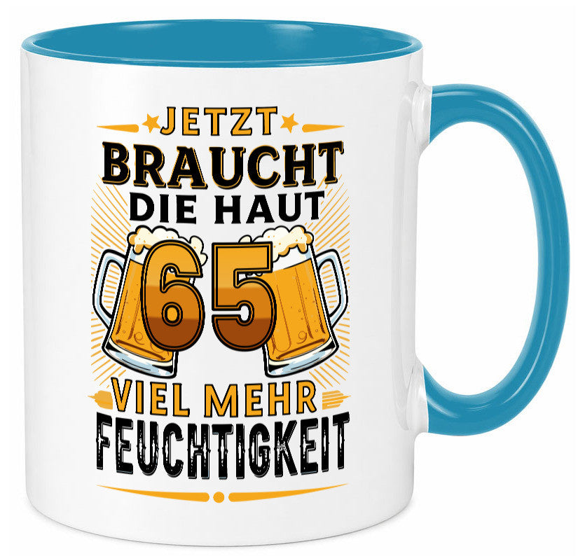 65 braucht die haut mehr Feuchtigkeit | 65. Geburtstag Humor Geschenkidee Tasse