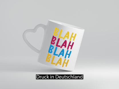 Blah | Bla Labern Lasse reden Spruch Humor Geschenkidee Tasse