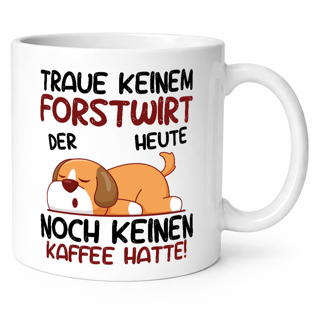 Traue keinem Forstwirt | Waldarbeiter lustiger Spruch Geschenk Arbeit Kollegen