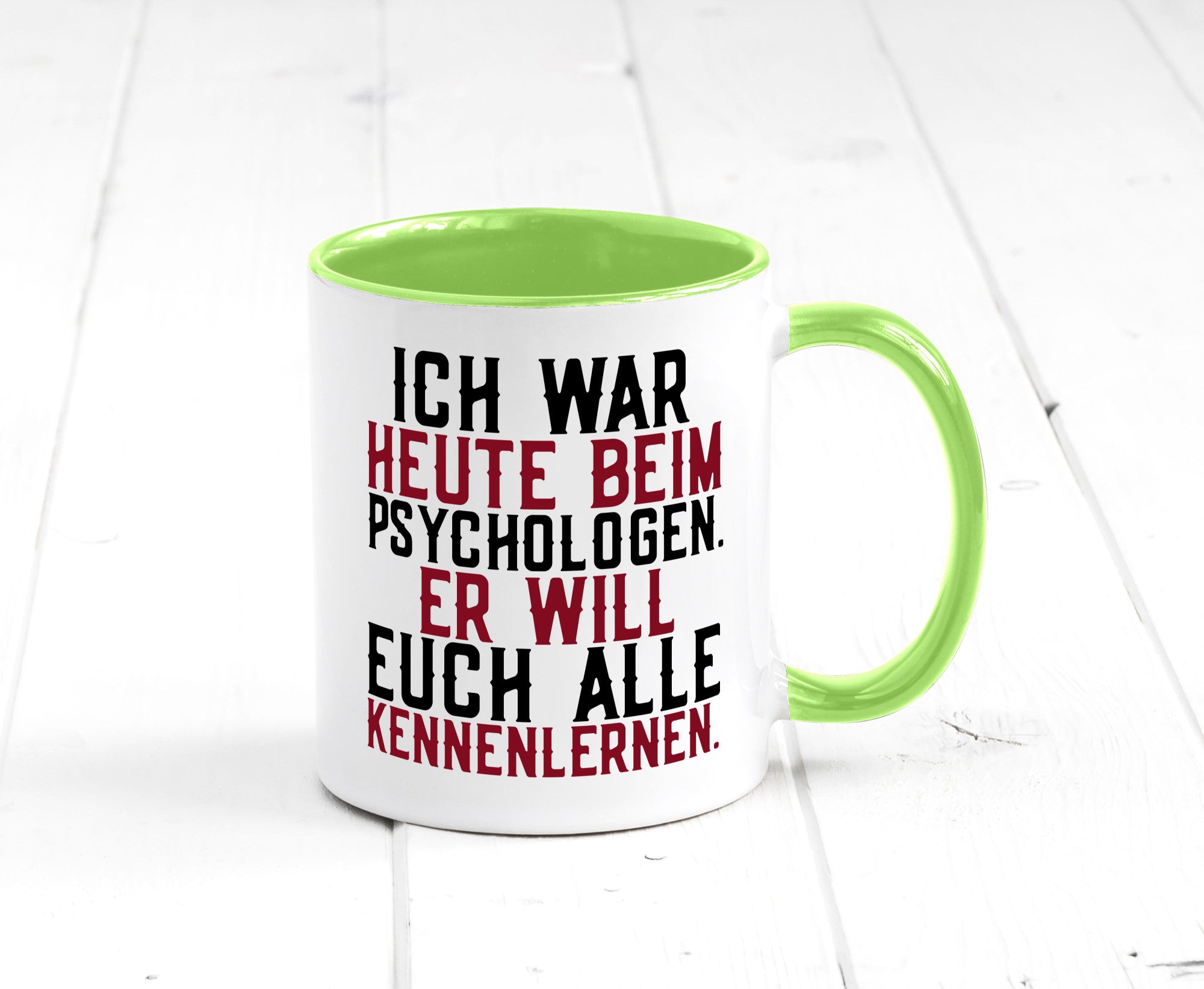 Ich war beim Psychologen | Therapie Sarkasmus Witz Geschenkidee Humor Tasse
