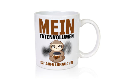 Mein Tatenvolumen ist aufgebraucht | Büro Guten Morgen Geschenkidee Arbeit
