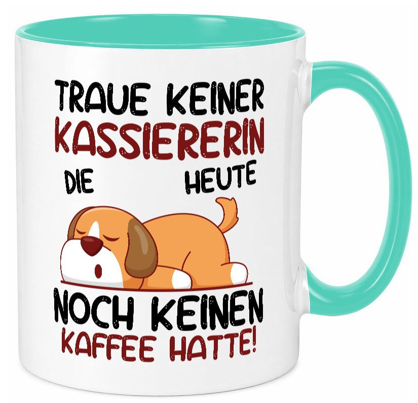 Traue keiner Kassiererin Geschenkidee Humor Tasse