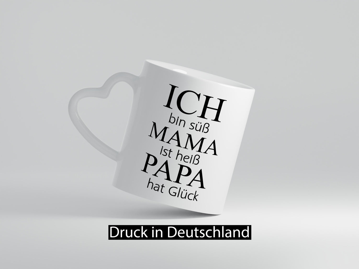 Ich bin Süß, Mama ist heiß, Papa hat Glück Humor Familie Geschenkidee Tasse