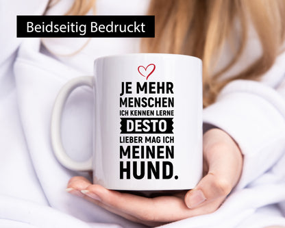 Je mehr Menschen ich kenne | mag meinen hund lustiger Spruch Geschenk