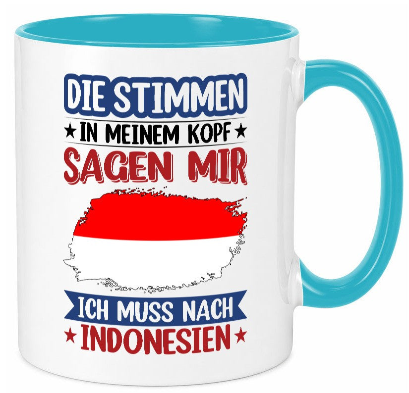 Indonesien | Urlaub Stimmen in meinem Kopf Traumland Geschenk Humor Tasse