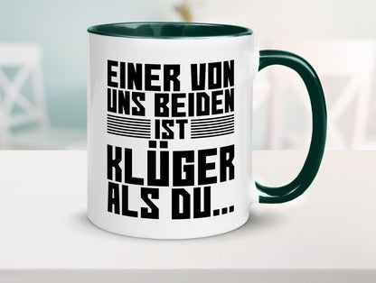 Einer von uns beiden ist klüger als du | Intelligenz Witz lustiger Spruch