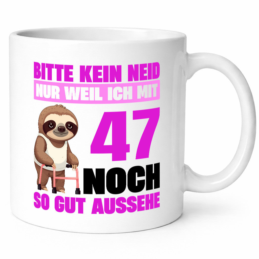 47. Geburtstag | Bitte kein neid Faultier 47 Jahre Geschenk Geschenkidee