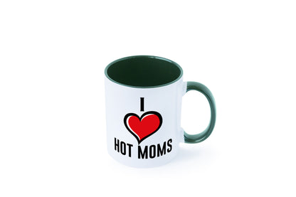 I love hot Moms | Frauen Liebe mamas lustiger Spruch Geschenk Familie