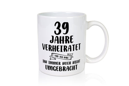 39 Jahre Verheiratet, immer noch am Leben! lustig Humor Geschenkidee Geschenk