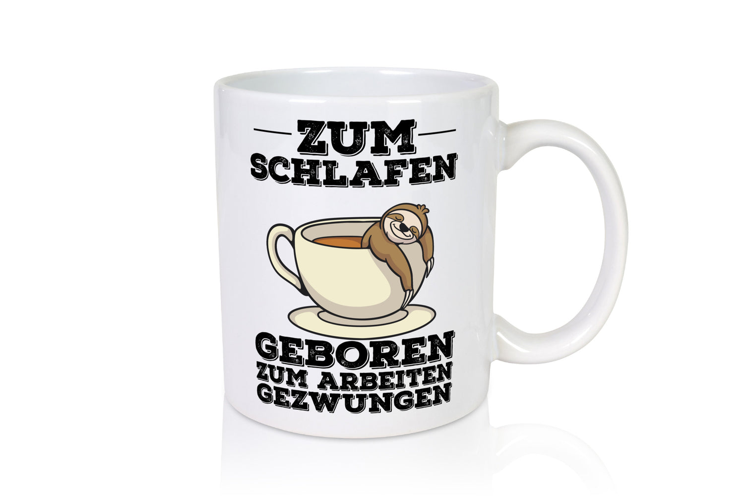 Zum Schlafen geboren lustig Humor Geschenkidee Geschenk Tasse