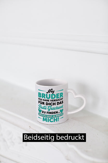 Hey Bruder | Spruch Tasse Geschwisterliebe lustig lustiger Geschenk Humor