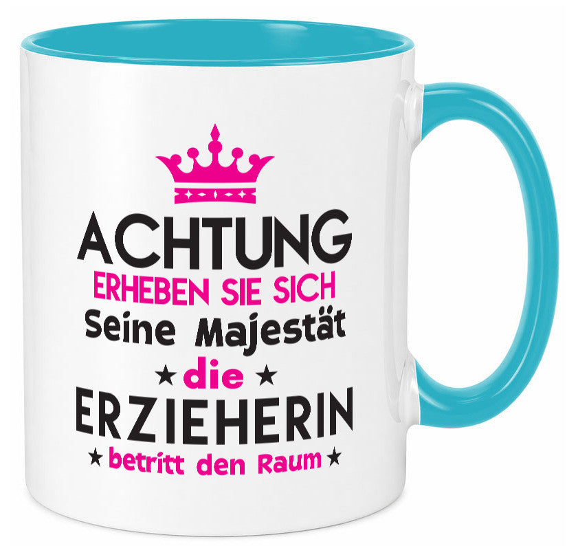 Seine Majestät Erzieherin | Pädagogin Schule Humor Geschenkidee Tasse