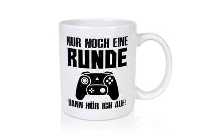 Nur noch eine Runde | Gamer Tasse Zocken Controller Humor Geschenkidee