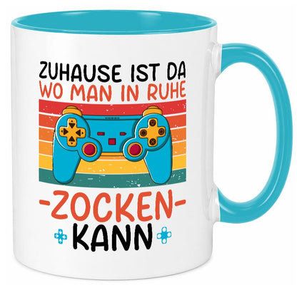 Zuhause ist da wo man in ruhe Zocken kann | Gamer Geschenk Humor Geschenkidee Tasse