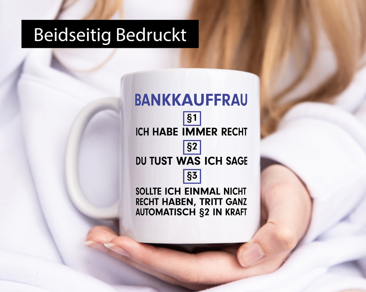 Ich habe immer Recht Bankkauffrau | Kauffrau Geschenk Humor Geschenkidee