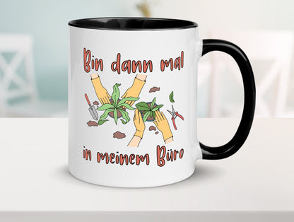 Bin im Büro | Gartenarbeit Pflanzen Humor Witz Geschenkidee Arbeit Kollegen