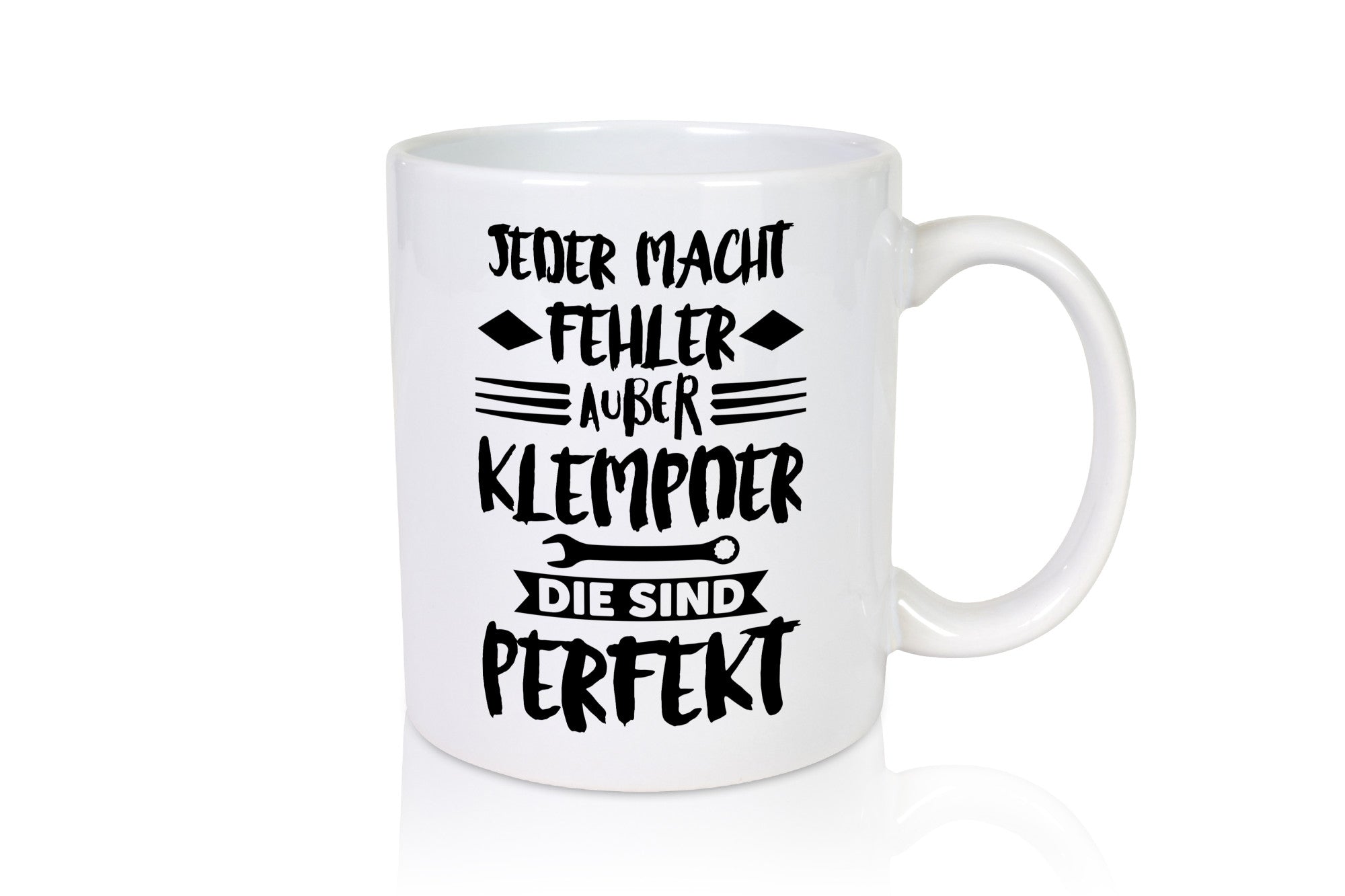 Jeder macht fehler nur Klempner sind Perfekt Humor Geschenkidee Tasse