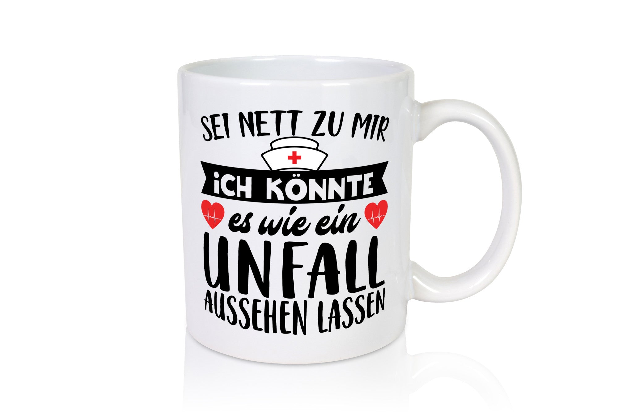 Sei nett zu mir | Unfallkrankenschwester Krankenhaus Geschenkidee Humor Tasse