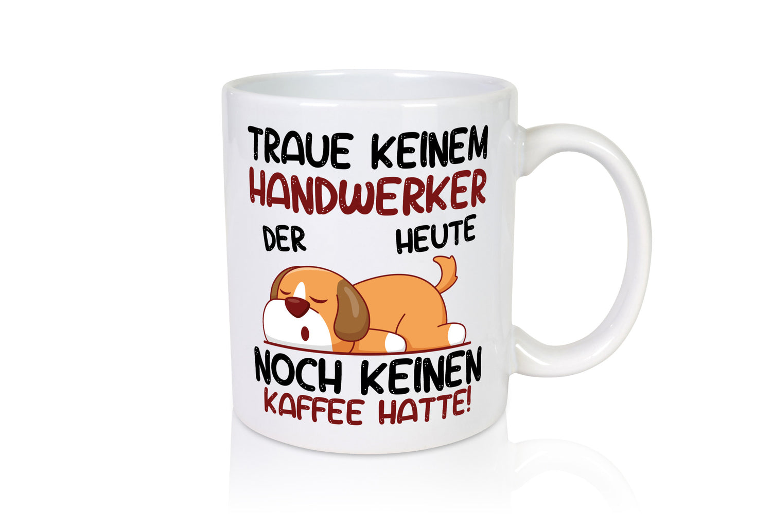 Traue keinem Handwerker |Handwerk Geschenk Humor Geschenkidee lustiger Spruch