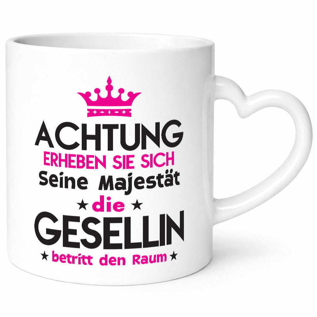 Seine Majestät Gesellin | Handwerkerinnen Humor Geschenkidee Tasse