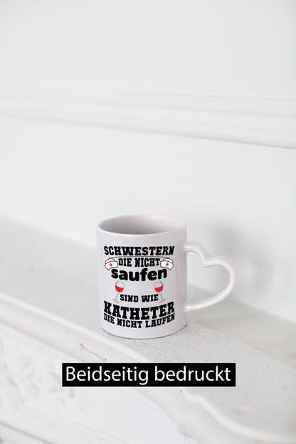 Schwestern die nicht Saufen | Krankenschwester Pflege Humor Geschenkidee Tasse