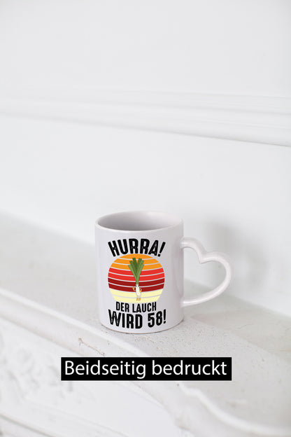Hurra der lauch wird 58 | 58. Geburtstag Ehrentag Humor Geschenkidee Tasse