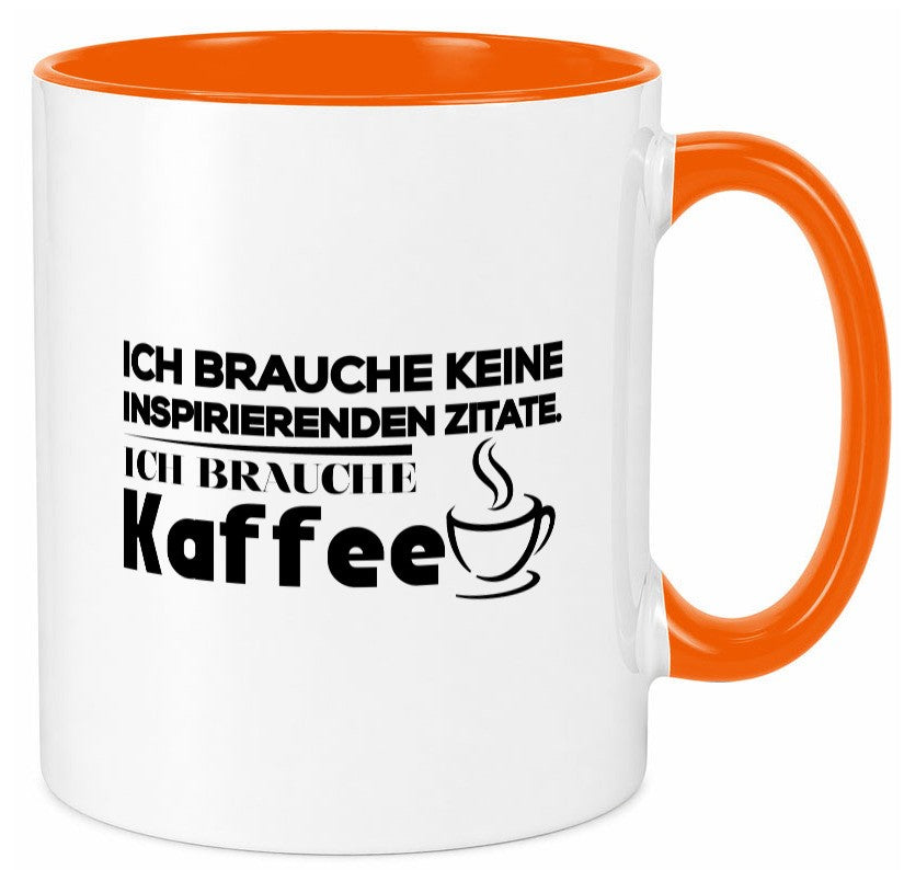 Ich brauche Kaffee | Kaffeetrinker Humor Spruch Tasse Geschenkidee