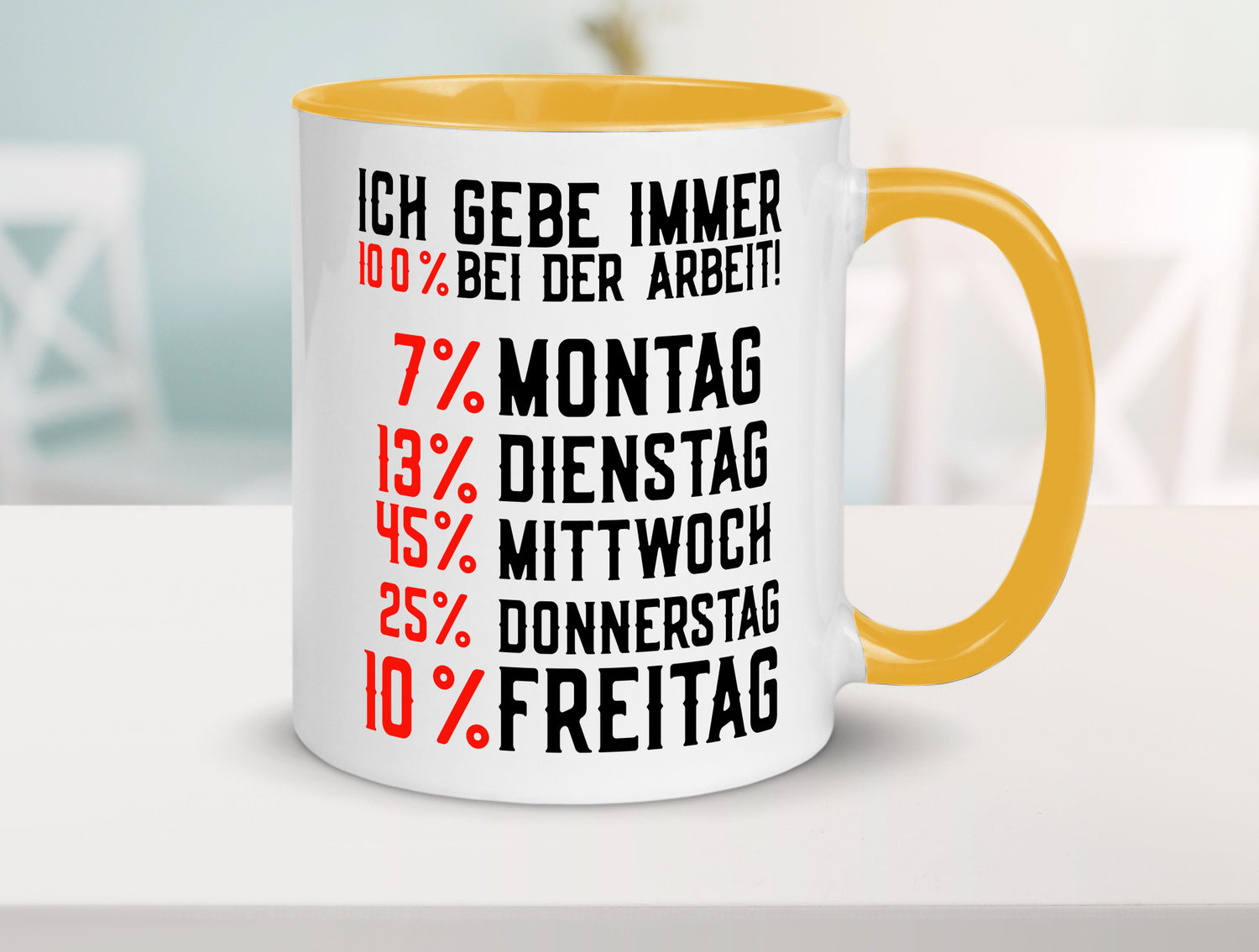 100% bei der Arbeit | Job Wochentage witziger Spruch lustiger Geschenk Kollegen