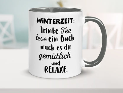 Winterzeit Trinke Tee und mach es dir Gemütlich Geschenkidee Humor Tasse
