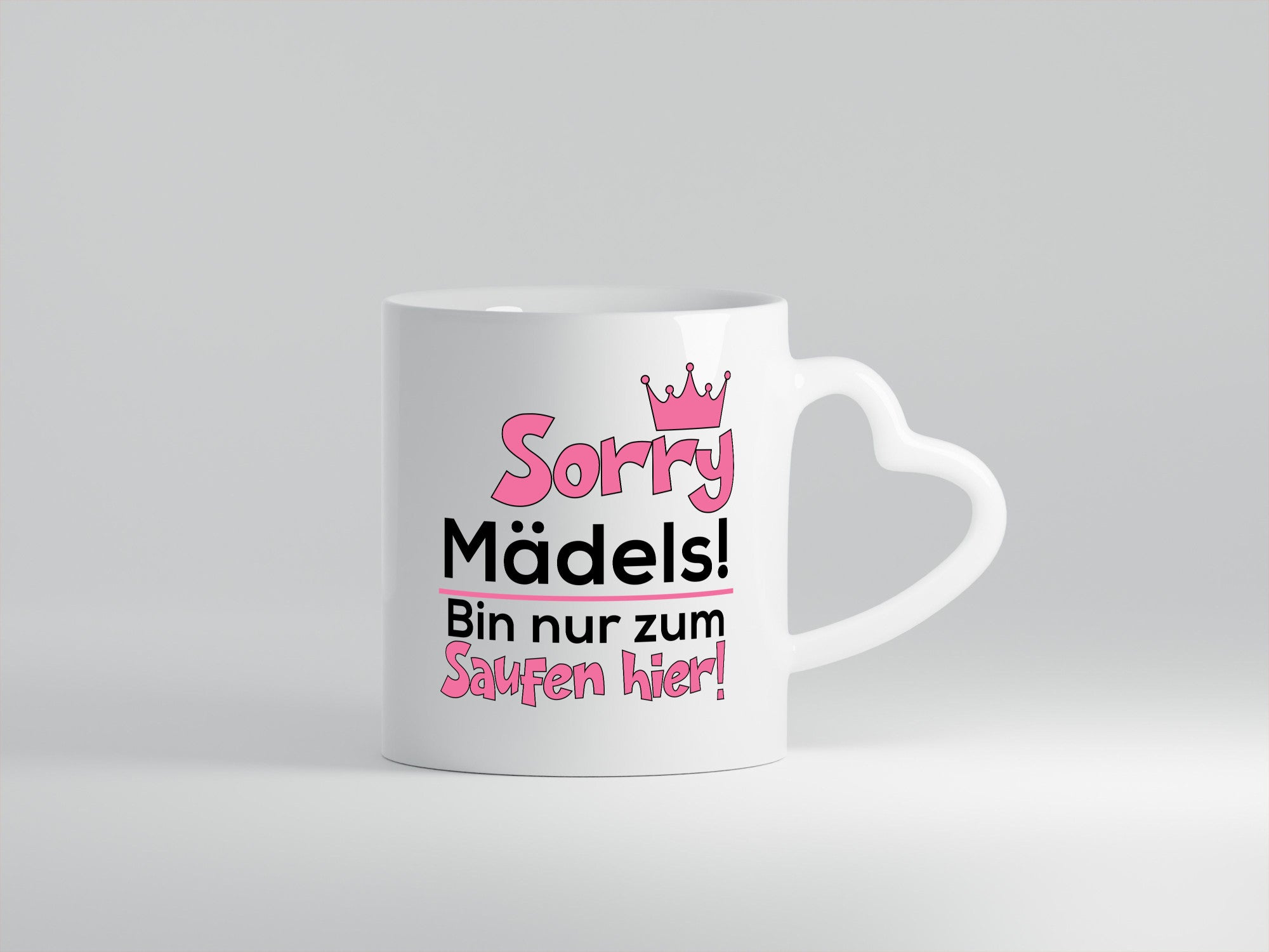 Sorry Mädels | Party Freunde Trinken lustiger Spruch Geschenk Humor