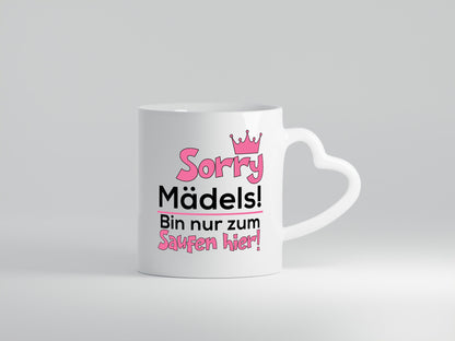 Sorry Mädels | Party Freunde Trinken lustiger Spruch Geschenk Humor