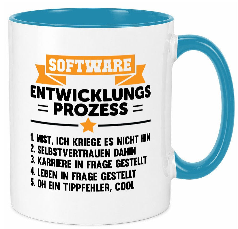 Software, Entwicklung, Prozess | Humor Spaß Witz lustiger Spruch Geschenk Tasse
