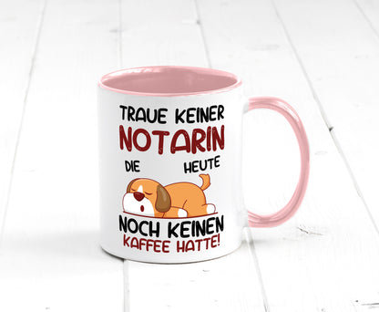 Traue keiner Notarin | Juristin Geschenk Humor Geschenkidee lustiger Spruch