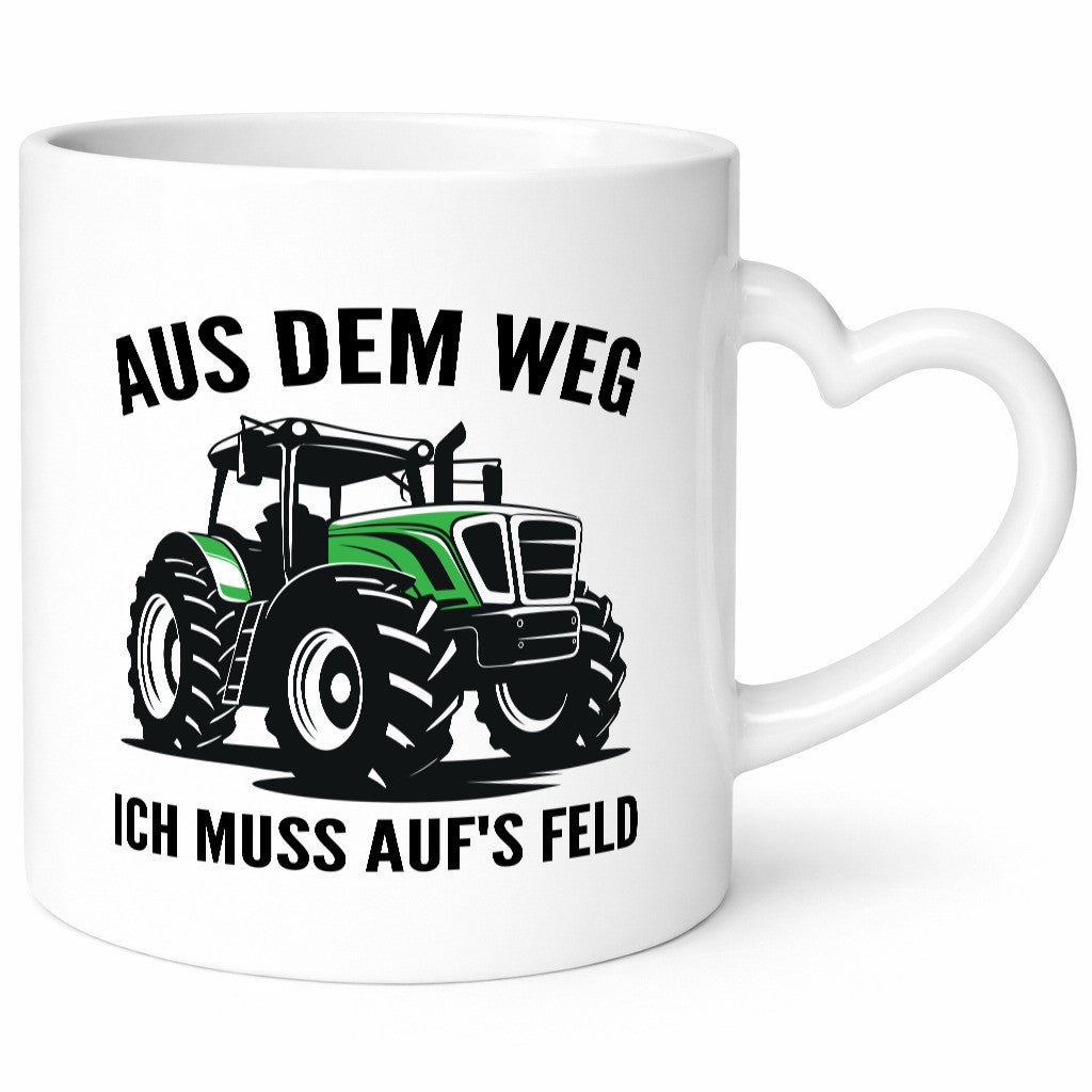 Aus dem weg ich muss aufs Feld | Traktor Bauer v2 Humor Geschenkidee Tasse