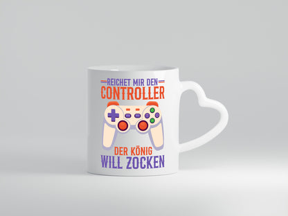 Der König will Zocken | Zocker Gamer Geschenkidee Humor Tasse
