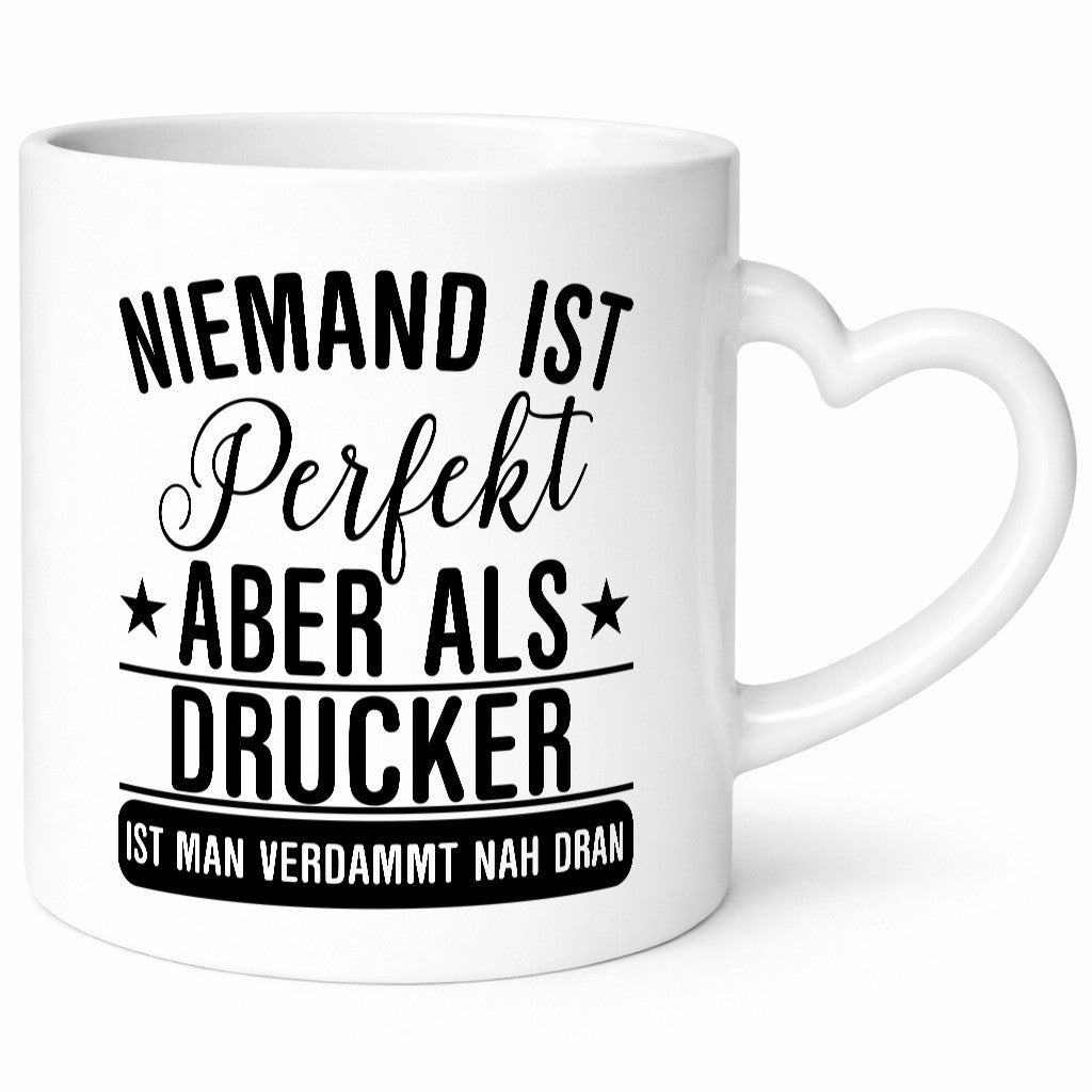 Verdammt nah dran: Drucker | Druckerei Print Medien lustig Humor Geschenkidee Tasse