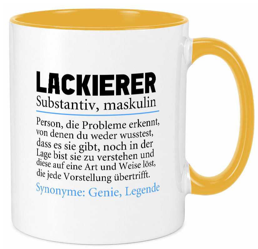 Lackierer | Beruf Spruch Definition lackieren lustiger Geschenk Arbeit Kollegen