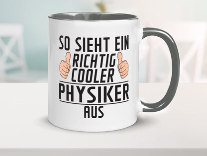 Richtig Cooler Physiker | Physik Geschenkidee Humor Tasse