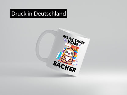 Relax Tasse: Bäcker | Bäckerei Backen Konditor lustig Humor Geschenkidee