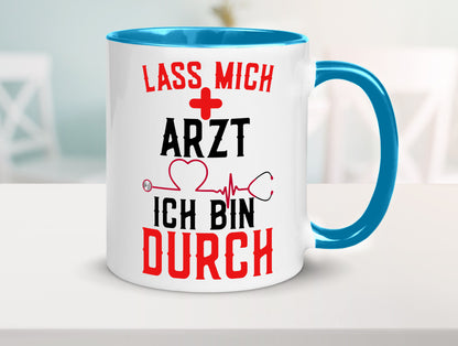 Arzt | Lass mich durch Herz Doktor Krankenhaus Puls Humor Geschenkidee Tasse