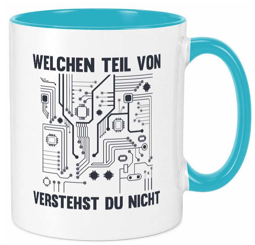 Welchen teil von verstehst du nicht | technik Humor Geschenkidee Tasse